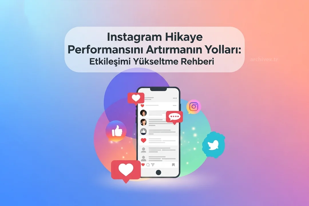 Instagram Hikaye Performansını Artırmanın Yolları: Etkileşimi Yükseltme Rehberi